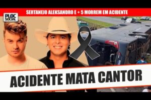 ACIDENTE DE ONIBUS MATA O CANTOR SERTANEJO ALEKSANDRO, DUPLA COM CONRADO E MAIS 5 PESSOAS