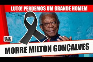 MORRE O ATOR MILTON GONÇALVES UM ÍCONE DA TV E DO CINEMA BRASILEIRO