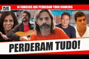 14 FAMOSOS QUE PERDERAM TUDO, PERDERAM DINHEIRO E ENFRENTAM DIFICULDADE PARA TRABALHAR