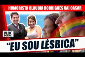 HUMORISTA CLAUDIA RODRIGUÊS SAI DO ARMÁRIO, SE ASSUME LÉSBICA SE DECLARA E PEDE AMIGA EM CASAMENTO