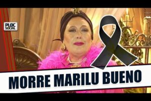 MORRE A ATRIZ MARILU BUENO