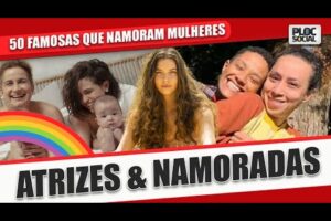 50 ATRIZES FAMOSAS QUE NAMORAM MULHERES • SAIRAM DO ARMÁRIO, CASARAM E ATÉ TIVERAM FILHOS