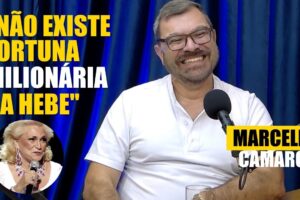 Marcello Camargo revela que nunca existiu fortuna milionária da Hebe.