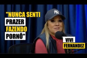 Vivi Fernadez revela que nunca sentiu prazer fazendo filme pornô