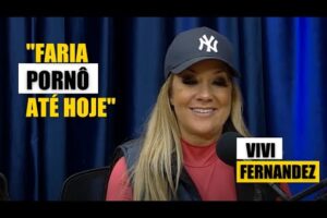 Vivi Fernandez conta como foi trabalhar na indústria pornô