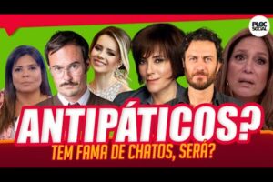 25 FAMOSOS COM FAMA DE ANTIPÁTICOS • FAMOSOS QUE TEM FAMA DE SEREM CHATOS