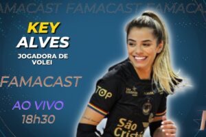 KEY ALVES | 17/08/2022 | FAMACAST