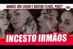 POLÊMICA, Irmãos assumem 'namoro', pretendem se casar e adotar filhos e criam polêmica nas redes soc