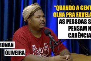 Ronan fala sobre trabalhar na CUFA: “Eu sou o filho da CUFA!”