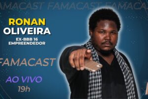 RONAN OLIVEIRA | 19/09/2022 | FAMACAST