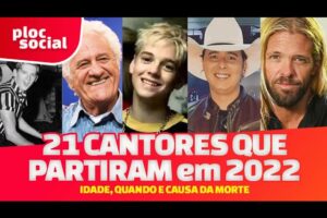 21 GRANDES E FAMOSOS CANTORES QUE FALECERAM EM 2022 E DEIXARAM SAUDADE