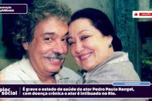 O ator PAULO PAULO RANGEL é intubado em estado grave com doença crônica, Seu Calixto de O cravo e...