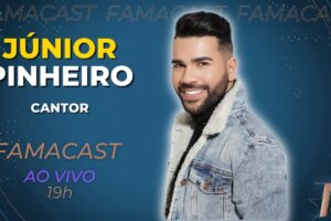 JÚNIOR PINHEIRO | 09/12/2022 | FAMACAST