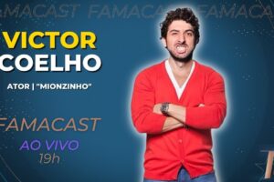 VICTOR COELHO | 07/12/2022 | FAMACAST