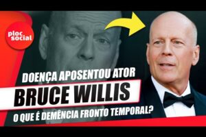 BRUCE WILLIS É DIAGNOSTICADO COM DEMÊNCIA E AFASIA, O QUE É A DOENÇA QUE APOSENTOU O ATOR