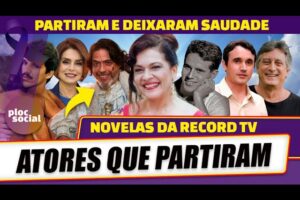 20 ATORES E ATRIZES DAS NOVELAS BÍBLICAS DA RECORD QUE JÁ PARTIRAM E VC NÃO SABIA