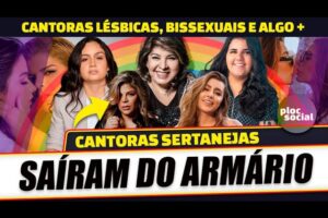 CANTORAS SERTANEJAS QUE SAIRAM DO ARMÁRIO E SE ASSUMIRAM LÉSBICAS, BISSEXUAIS E ALGO MAIS