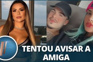 Agressão: Deolane diz ter prevenido Tati Zaqui sobre Thomaz Costa: “Eu tentei avisá-la”