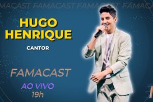 HUGO HENRIQUE | 05/05/2023 | FAMACAST