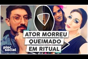 CHOCANTE! Ator e Drag Queen Yago Felipe morreu qu3imado em ritu4l diz Policia e MPSP, Lunna Black