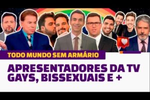 20 APRESENTADORES DA TV GAYS, BISSEXUAIS, HETEROS E ALGO MAIS e SAIRAM DO ARMÁRIO OU NÃO • PARTE 02