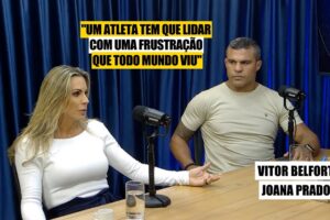 Joana Prado e Vitor Belfort relatam dificuldades da vida de atleta